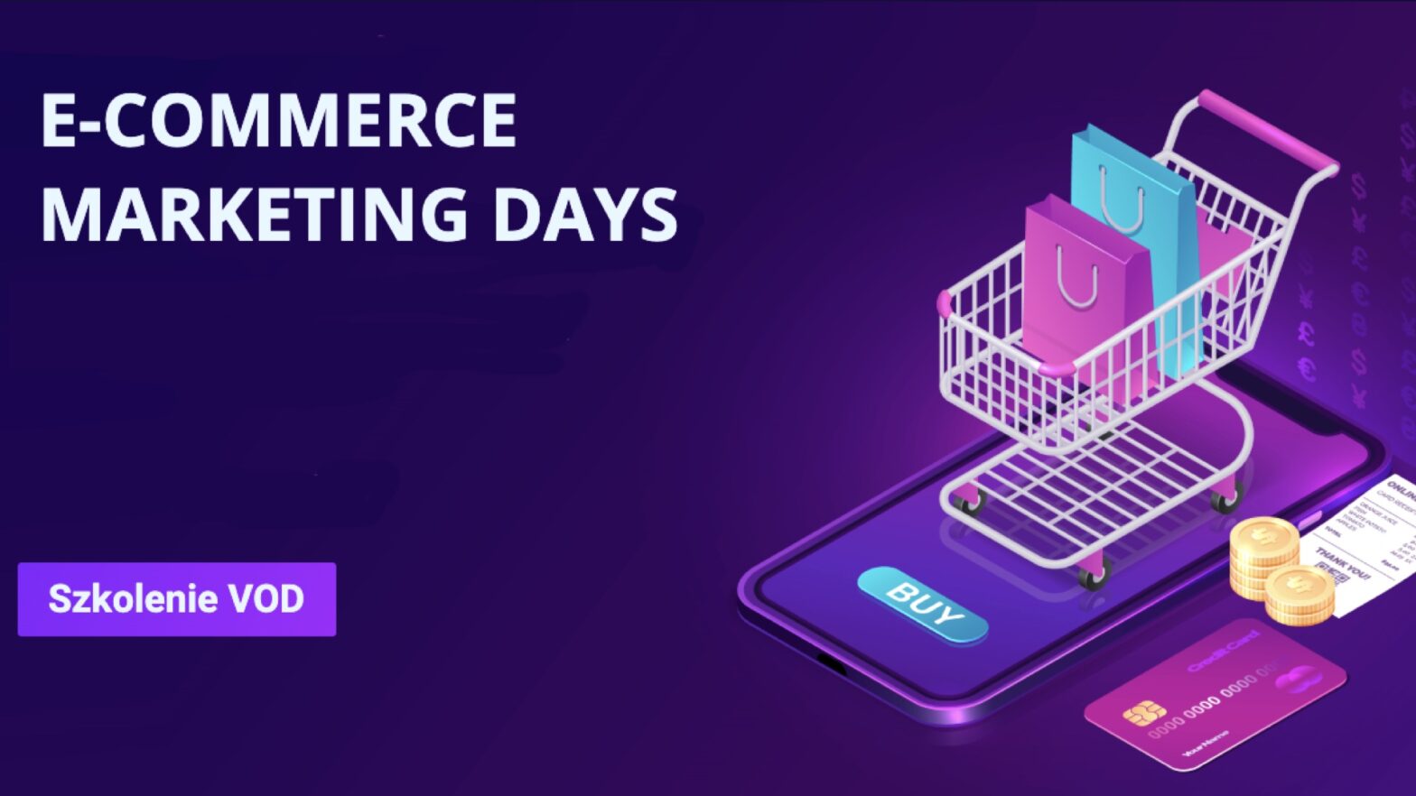 E-commerce marketing days.
